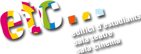 ETC... EDIFICI D’ESTUDIANTS, SALA TEATRE, SALA CINEMA