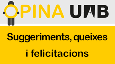 Digues la teva opinió a Opina UAB: suggeriments, queixes i felicitacions