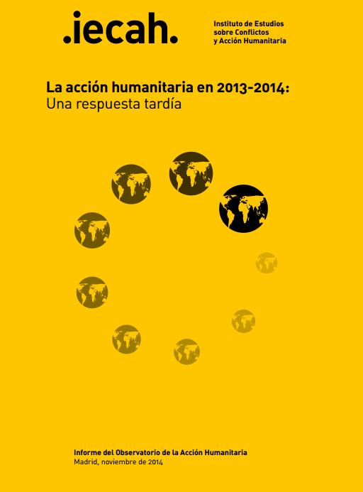 Informe IECAH-MSF: “La acción humanitaria en 2013-2014: una respuesta tardía
