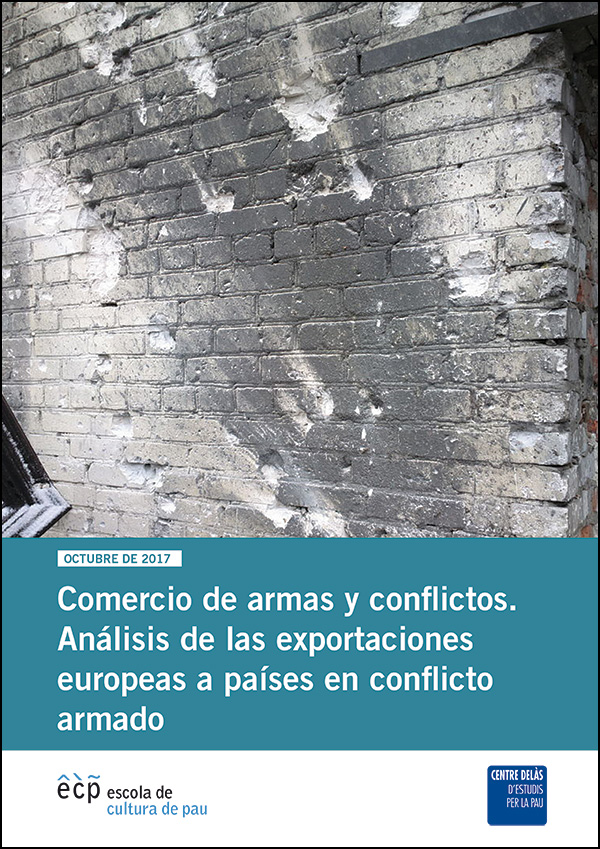 Comercio de armas y conflictos. Análisis de las exportaciones europeas a países en conflicto armado