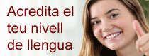 Acredita el teu nivell de llengua estrangera.<br/>Certifica el B2!