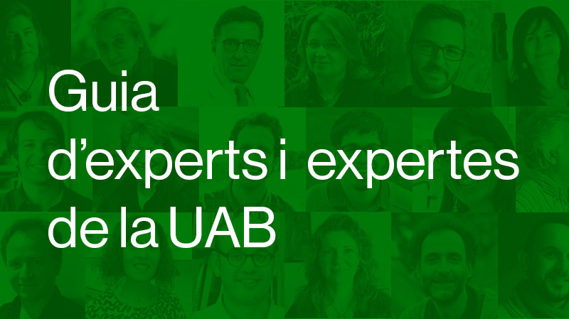 Consulta la guia d'experts i d'expertes de la UAB per trobar personal investigador i professorat   