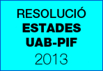 Resoluci Estades UAB-PIF 2013