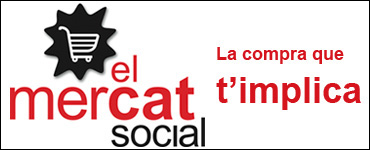 El mercat social! La compra que t'implica.