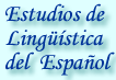 Estudios de Lingüística del Español