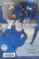 The Brain's sense of movement/ Alain Berthoz