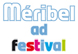 M&eacute;ribel ad festival