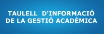 Taulell d'informaci� de Gesti� Acad�mica