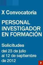 X Convocatoria   PERSONAL INVESTIGADOR EN FORMACIN
