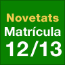 Novetats a la matrcula del curs 2012-2013