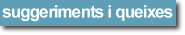 Suggeriments i queixes