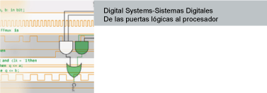 Sigital Systems - Sistemas Digitales De las puertas lgicas al Procesador