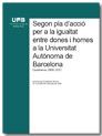 Primer plan d’acción  para la igualdad  entre mujeres y hombres  en la UAB. Bienio  2008-2012