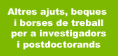 Altres ajuts, beques i borses de treball per a investigadors i postdoctorands