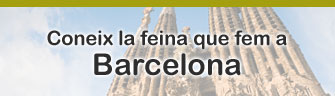 Coneix la feina que fem a Barcelona