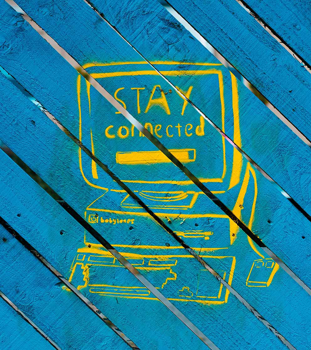 stay connected