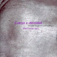 Cuerpo e identidad: estudios de género y sexualidad 