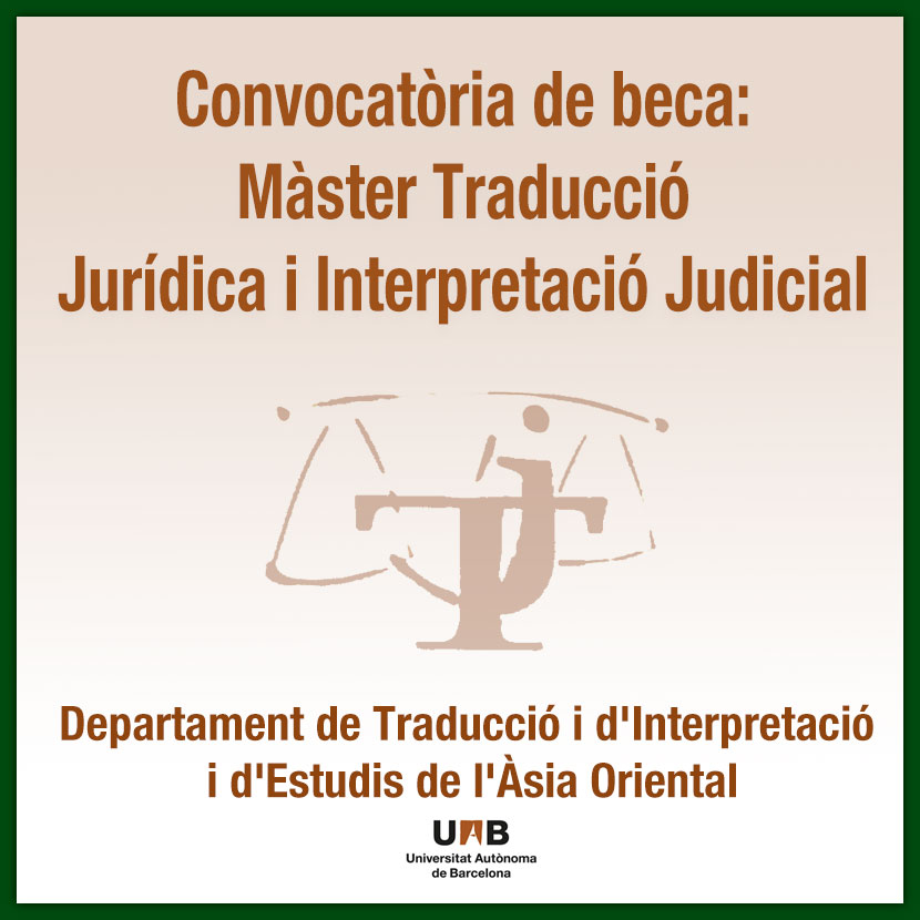  Convocatòria de beca: Màster Traducció Jurídica i Interpretació Judicial