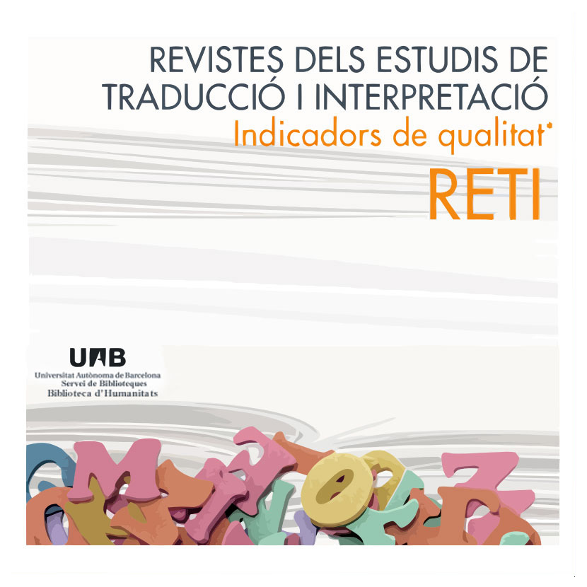 RETI: Revistes dels estudis de Traducció i Interpretació. Indicadors de qualitat
