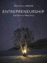 Entrepreneurship : Theory and Practice