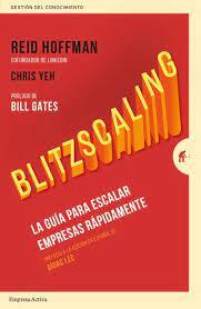 Blitzscaling : la guía para escalar empresas rápidamente