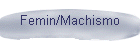 Femin/Machismo