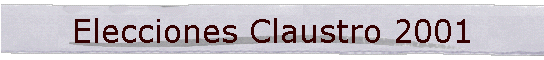 Elecciones Claustro 2001