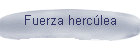 Fuerza herc�lea