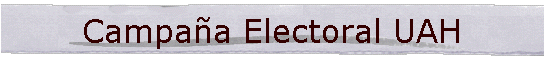 Campa�a Electoral UAH