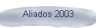 Aliados 2003