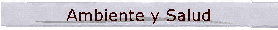 Ambiente y Salud