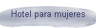 Hotel para mujeres