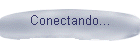 Conectando...