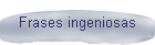 Frases ingeniosas