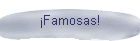 �Famosas!