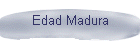 Edad Madura