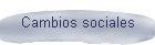 Cambios sociales