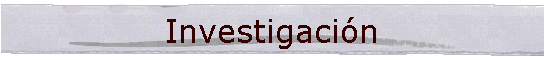 Investigaci�n